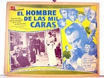 "EL HOMBRE DE LAS MIL CARAS" MOVIE POSTER - "THE MAN OF A THOUSAND ...