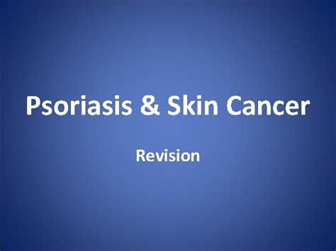 Psoriasis Skin Cancer Revision Dermatology History Pc Whats