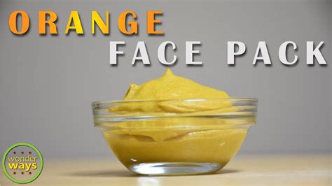 Orange Peel Face Pack Homemade Face Pack To Get Glowing Skin Skin