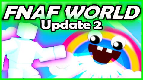 Scott Cawthon Fnaf World Update 3 Cleverlocation