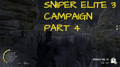 Sniper Elite 3 Campaign Part 4 Rogue Nation Youtube