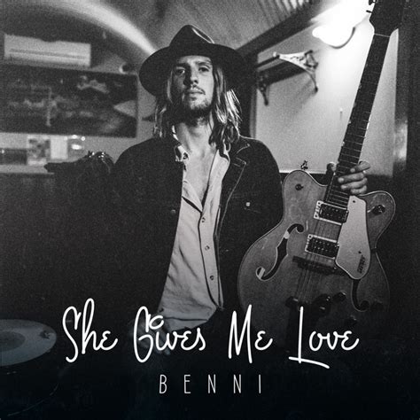 She Gives Me Love Single By Benni Spotify