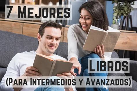7 Mejores Libros En Español Para Intermedios Y Avanzados