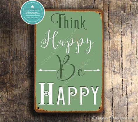 Think Happy Be Happy Sign Think Happy Be Happy Signs Vintage Etsy