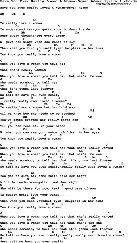 Love Song Lyrics Forhave You Ever Really Loved A Woman Bryan Adams With Chords