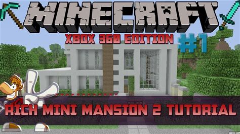 Minecraft Rich Mini Mansion 2 Tutorial L Part 1 L Xbox 360ps3 Youtube