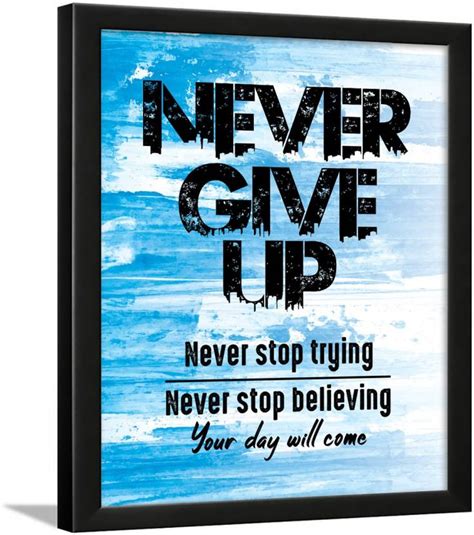 Never Give Up Quotes Wall Frame Never Ever Give Up Wall Poster
