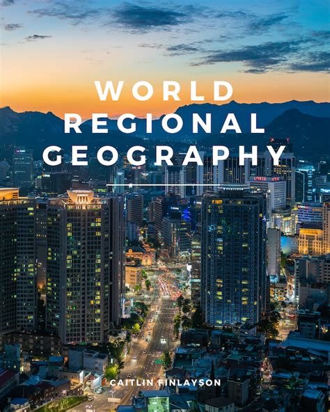 World Regional Geography Open Textbook Library