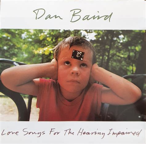 Love Songs For The Hearing Impaired Dan Baird アルバム