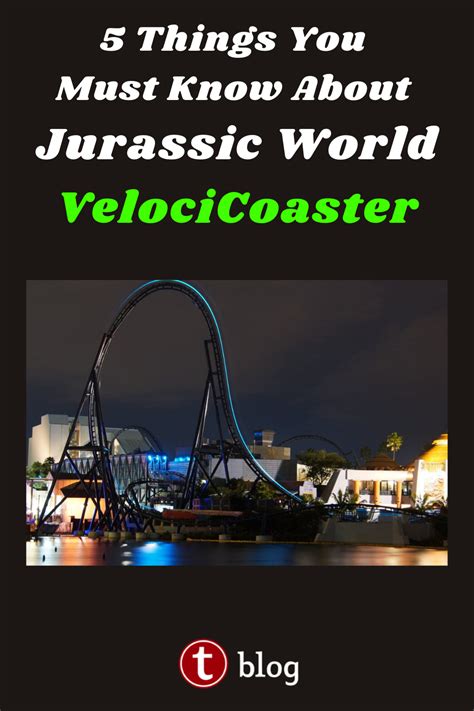 Experience The Thrills Of Jurassic World Velocicoaster