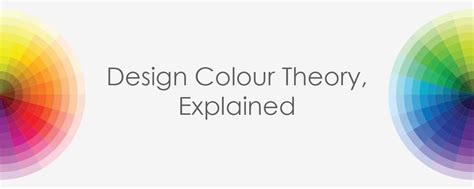 Design Colour Theory Explained
