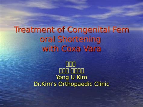 Ppt Treatment Of Congenital Femoral Shortening With Coxa Vara 김용욱 김용욱