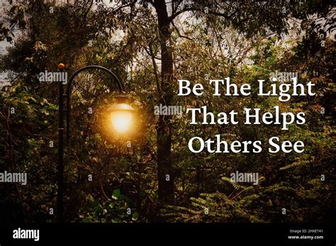 Motivational And Inspirational Quote Be The Light That Helps Others