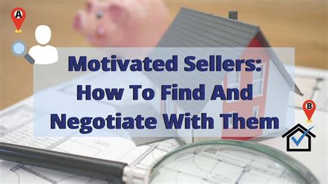 motivated sellers ultimate guide to finding and negotiating with them