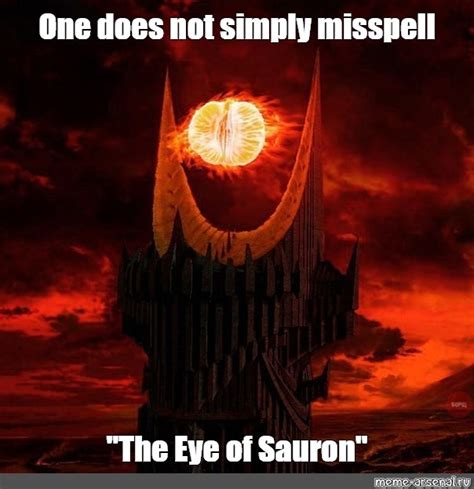 Create Meme Lord Of The Rings The All Seeing Eye The All Seeing
