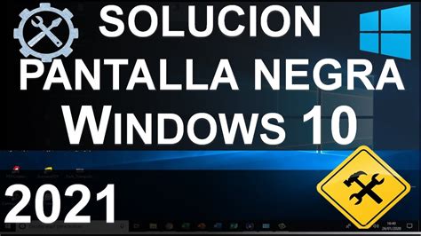 Solucion Pantalla Negra Windows Youtube