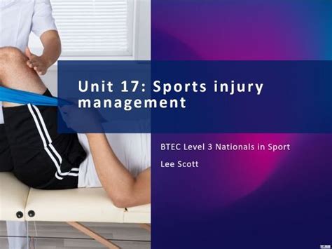 Unit 17 Sports Injury Management Btec Level 3 Sport 2016 Teaching