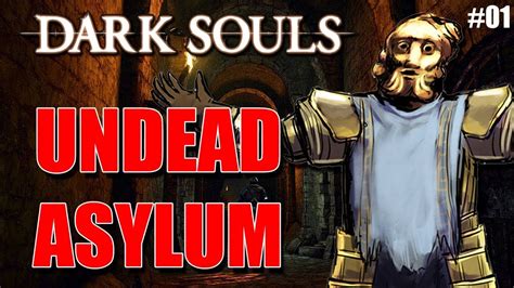 Undead Asylum Dark Souls Gameplay 1080p 60fps Lore01 Youtube