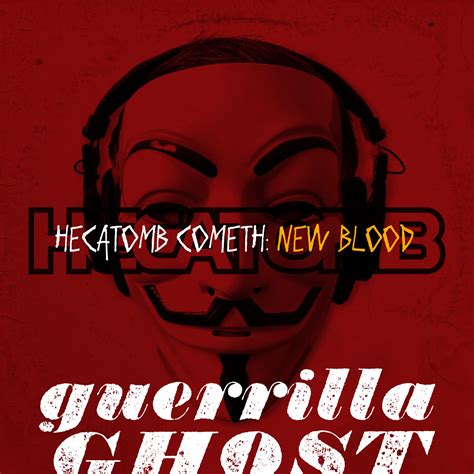 Guerrilla Ghost Hecatomb Cometh New Blood Ep Triple Eye Industries