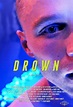 Drown - Film (2015) - SensCritique
