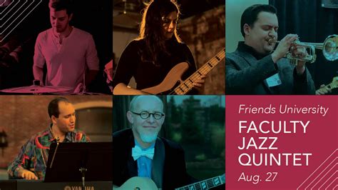 Meet New Friends University Jazz Faculty In Concert August 27