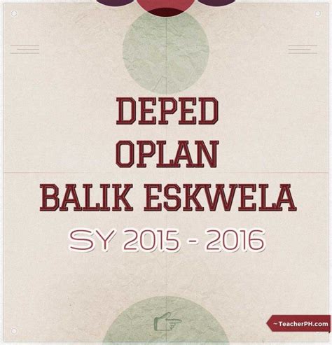 Deped 2015 Oplan Balik Eskwela Teacherph
