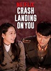 Crash Landing on You - Full Cast & Crew - TV Guide