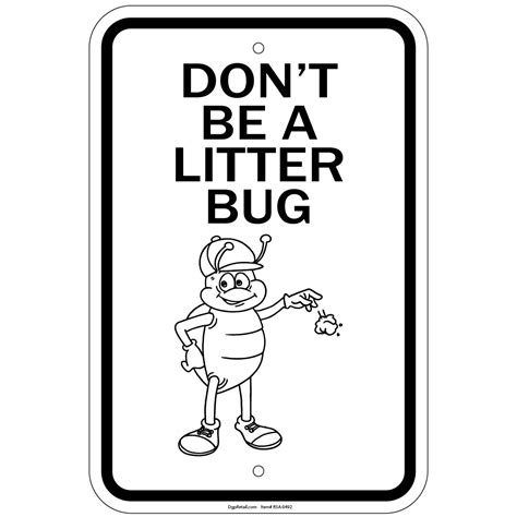 Dont Be A Litter Bug 8x12 Aluminum Signs Retail Store Ebay