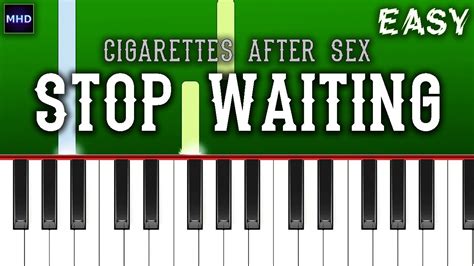 Cigarettes After Sex Stop Waiting Piano Tutorial EASY YouTube