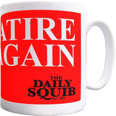 Official Daily Squib Make Satire Great Again Ceramic Mug Redmolotov