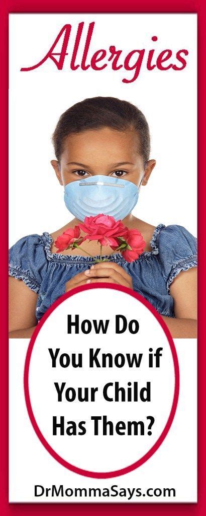 How Do You Know If You Have Allergies Allergies Parenting Working Moms
