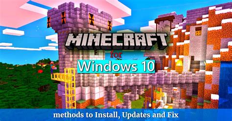 How To Update Minecraft Windows 10 With Notable Fixes 2022