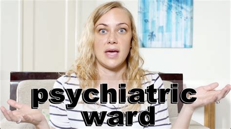 What Is The Psych Ward Youtube