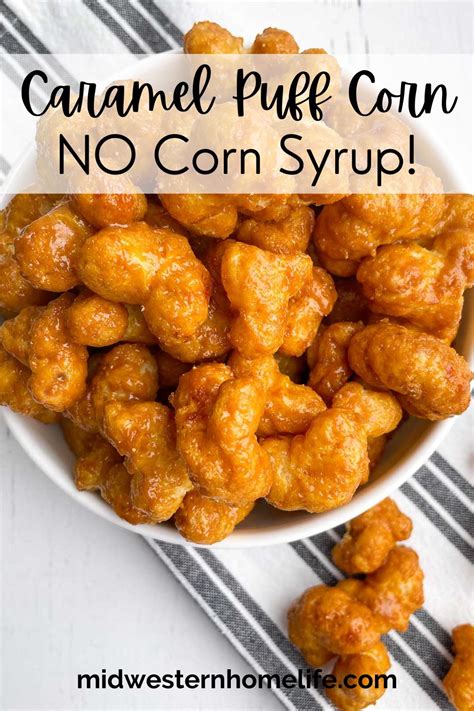 Caramel Puff Corn Recipe Without Corn Syrup Midwestern HomeLife