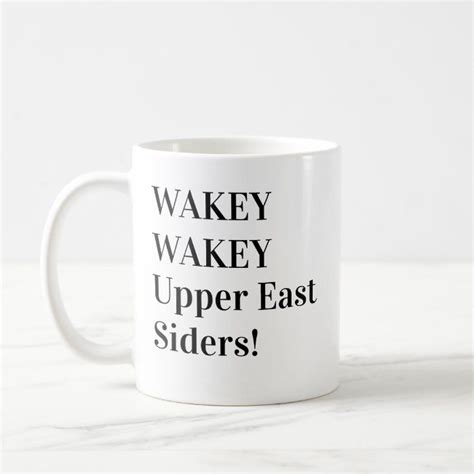 Wakey Wakey Upper East Siders Mug Gossip Girl In 2022