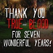 THANK YOU TRUE BLOOD FOR SEVEN WONDERFUL YEARS! | TrueBlood-Online.com