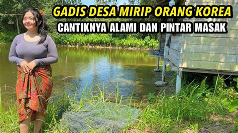 Gadis Desa Mirip Orang Korea Cantiknya Alami Walau Hidup Di Desa