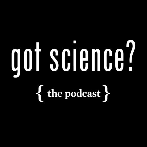 The Cool Science Dad Got Science Podcast
