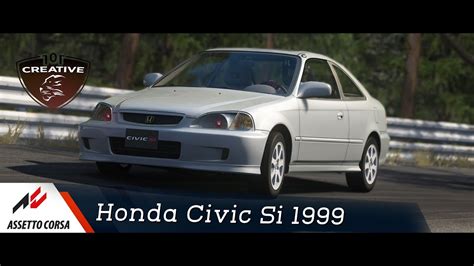 Assetto Corsa Honda Civic Si 1999 YouTube