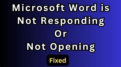 How To Fix Microsoft Word Is Not Responding Microsoft Word Not