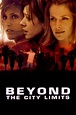 Beyond the City Limits (película 2001) - Tráiler. resumen, reparto y ...