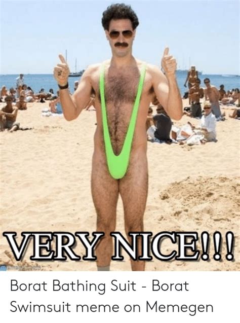 20 Very Nice Borat Bathing Suit Borat Swimsuit Meme On Memegen Meme On Me Me
