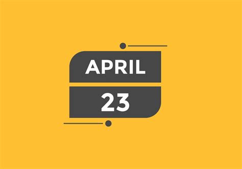 April 23 Calendar Reminder 23th April Daily Calendar Icon Template