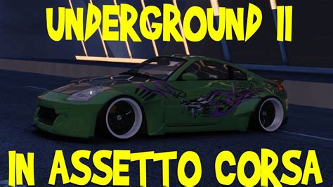 Nfs Underground Map Assetto Corsa Remake In Rachel S Upgraded Nissan
