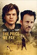 Price We Pay, The | Showtimes, Movie Tickets & Trailers | Landmark Cinemas
