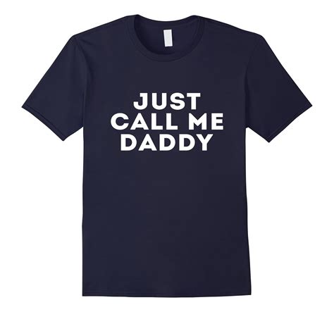 Official Just Call Me Daddy T Shirt Sfs Sunflowershirt