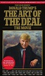 Donald Trump's The Art of the Deal: The Movie - Donald Trump's The Art ...