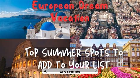 Summer Vacation Spots Travel Vlog Blow Your Mind Summer Tops Dream Vacations Europe Visiting
