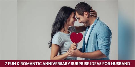 7 Fun And Romantic Anniversary Surprise Ideas For Husband