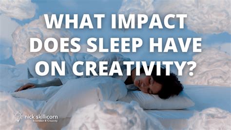 What Impact Does Sleep Have On Creativity